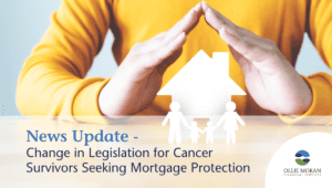 Cancer Survivors Seeking Mortgage Protection